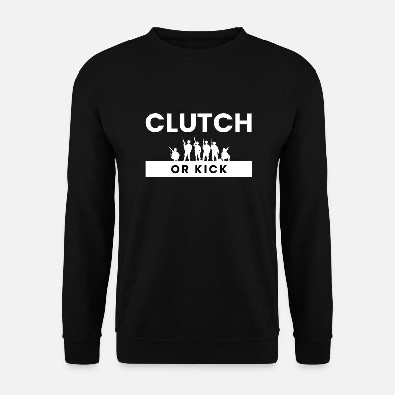 Clutch Or Kick - Unisex Sweatshirt - black