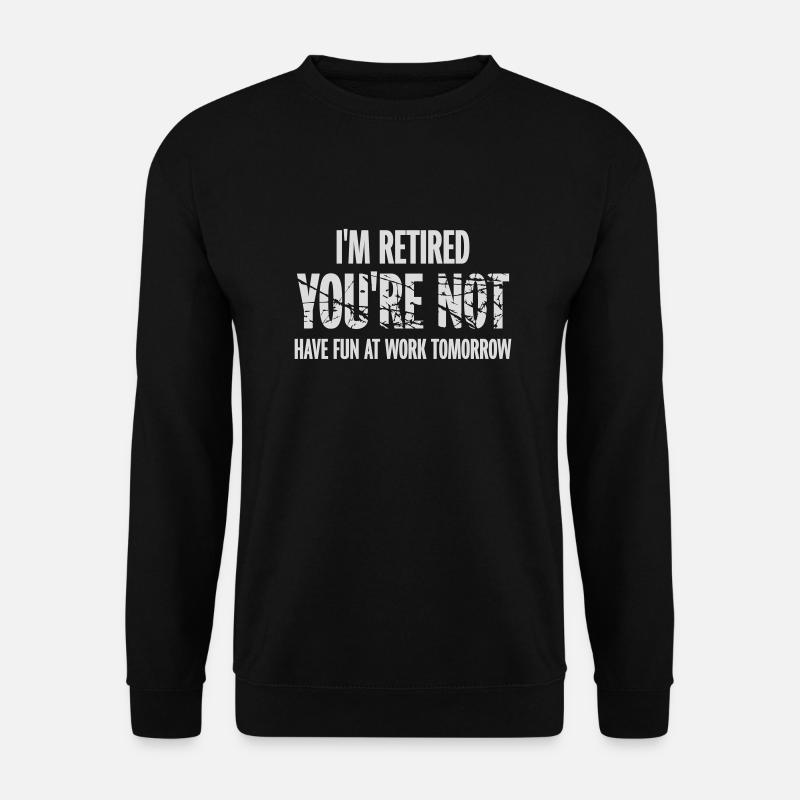 Amusez-vous au travail - Sweat-shirt Unisexe - noir
