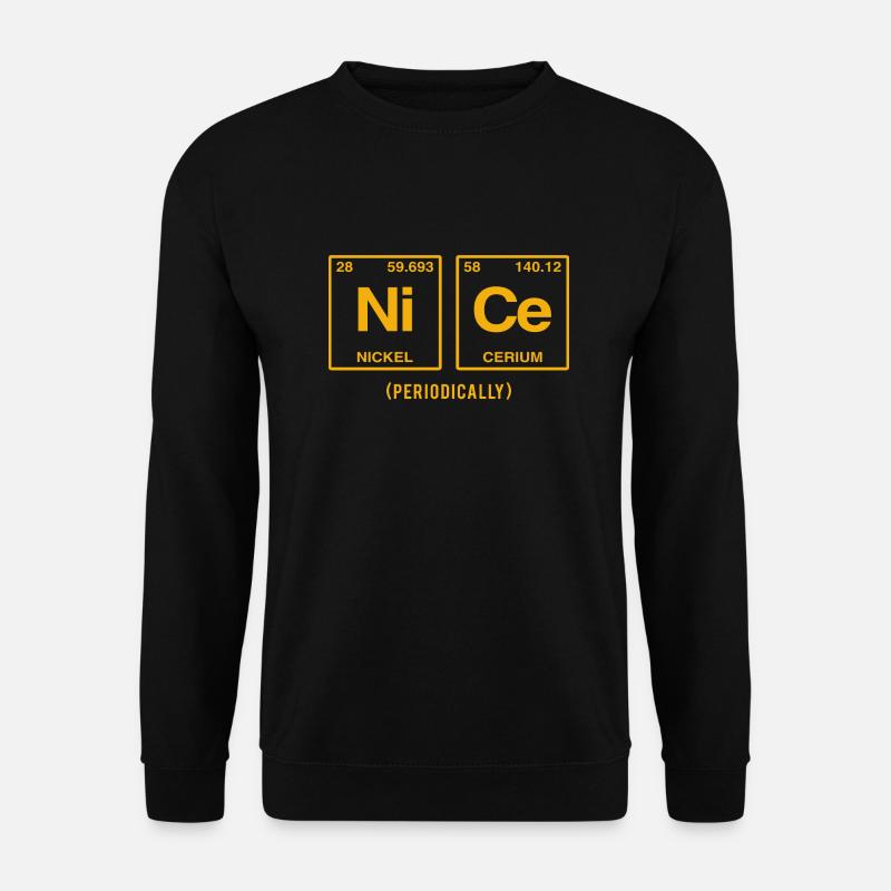 NICE (periodically) - Funny sayings - Unisex Sweatshirt - black