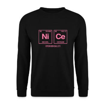 NICE (periodically) - Funny sayings - Unisex Sweatshirt - black - Front - Alina (178cm) & Michal (187cm)