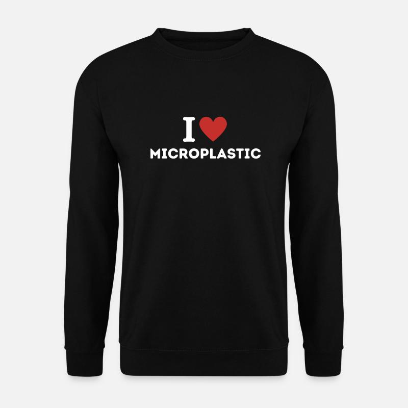 I love Microplastic - Unisex Pullover - Schwarz