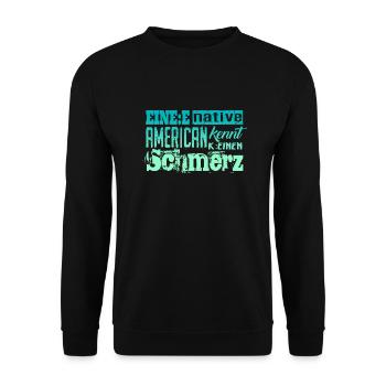 Woke & Gendern: Ein Indianer kennt keinen Schmerz - Unisex Pullover - Schwarz - Vorne - Alina (178cm) & Michal (187cm)