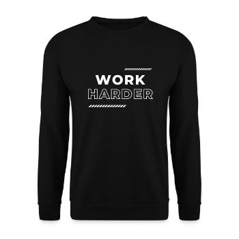 Travailler plus fort Citation de motivation - Sweat-shirt Unisexe - noir - Devant - Alina (178cm) & Michal (187cm)
