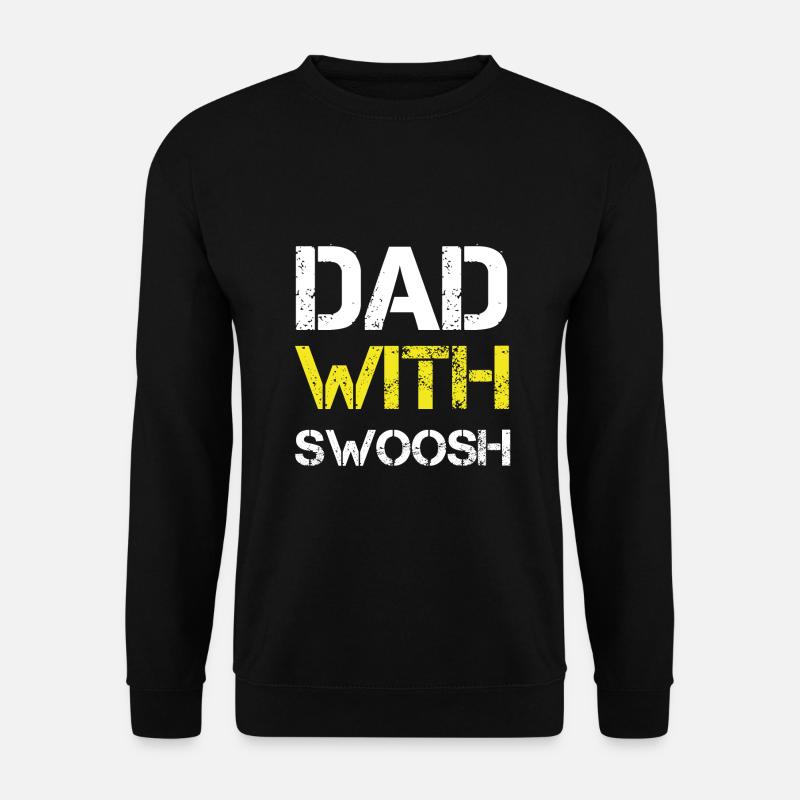 Dad with swoosh - Unisex Sweatshirt - black