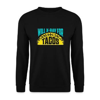 Will X-Ray For Tacos Radiology X-Ray Rad Tech - Unisex Pullover - Schwarz - Vorne - Alina (178cm) & Michal (187cm)