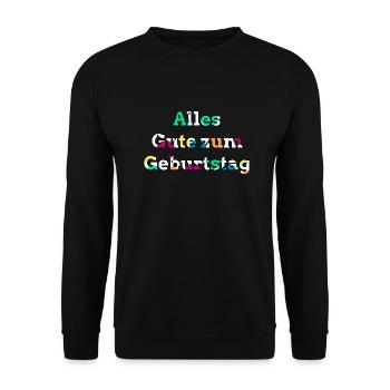 Alles Gute zum Geburtstag - Unisex Sweatshirt - black - Front - Alina (178cm) & Michal (187cm)