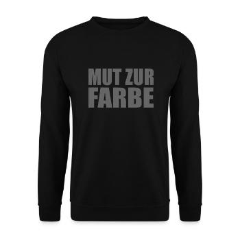 Mut zur Farbe Sprüche Spruch Humor - Unisex Pullover - Schwarz - Vorne - Alina (178cm) & Michal (187cm)