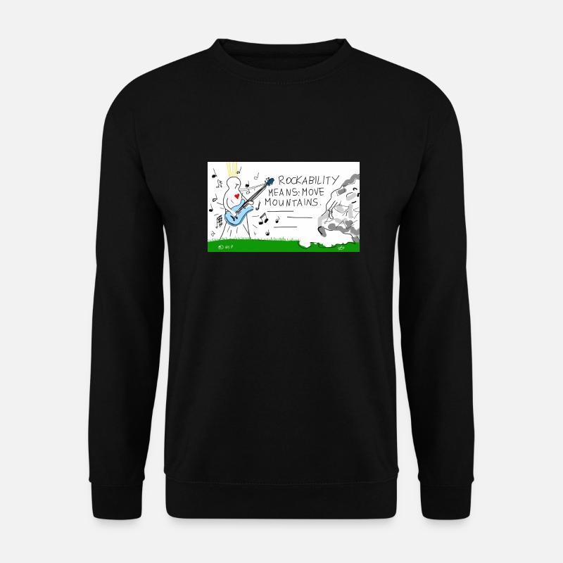 Rockability means move mountains. - Unisex Sweatshirt - black