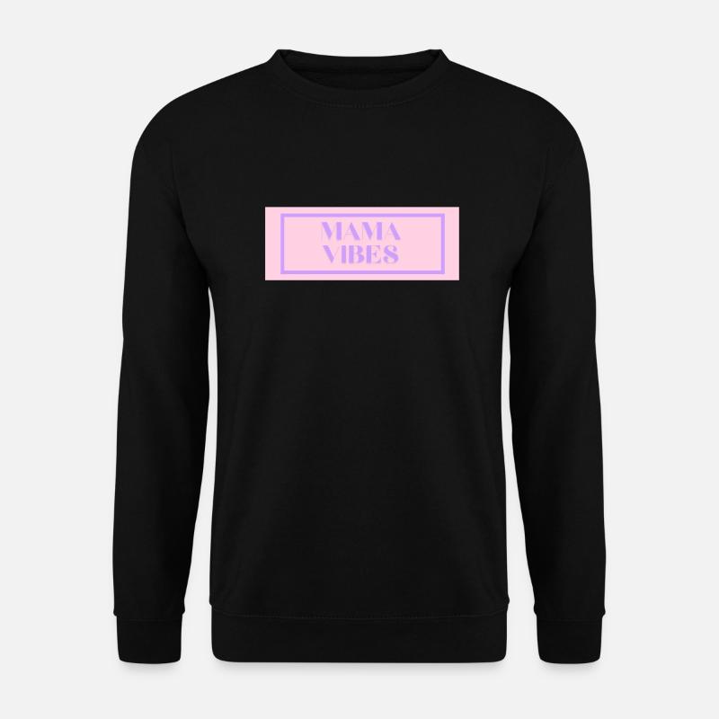 mama vibes - Unisex Pullover - Schwarz