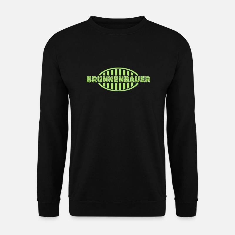 Brunnenbauer als Job - Unisex Pullover - Schwarz