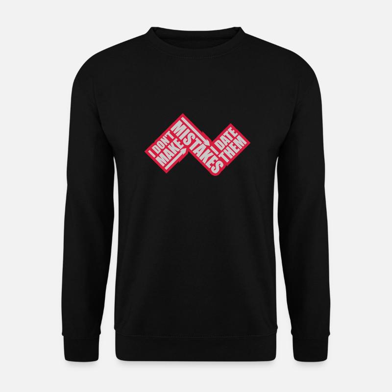 Date Mistakes Zitat Logo - Unisex Pullover - Schwarz