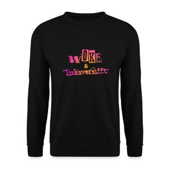 Selbstironie: WOKE & linksversifft - Unisex Pullover - Schwarz - Vorne - Alina (178cm) & Michal (187cm)