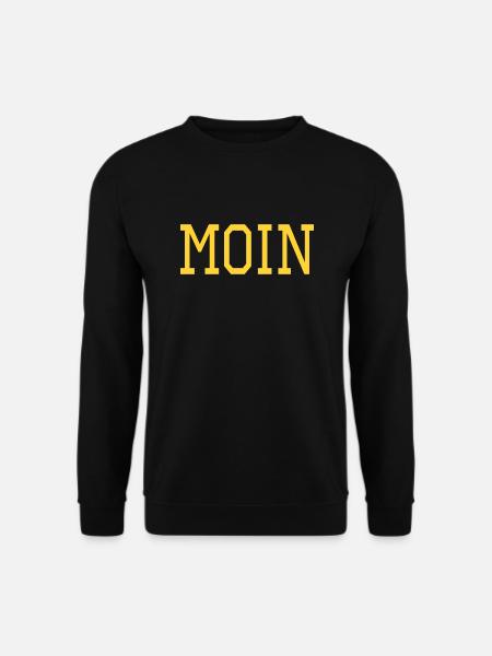 Moin lustige Sprüche - Unisex Pullover - Schwarz