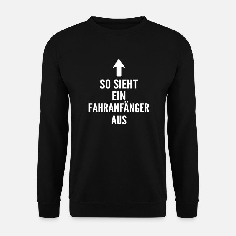 Fahranfänger lustig - Unisex Pullover - Schwarz