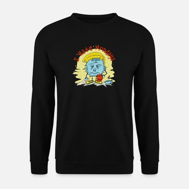 Ich hasse Montage - Unisex Pullover - Schwarz