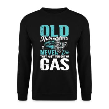 Hotrodders Never Die They Just Run Out Of Gas - Unisex Pullover - Schwarz - Vorne - Alina (178cm) & Michal (187cm)