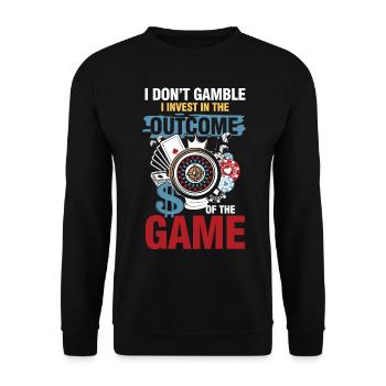 I Don't Gamble I Invest In Outcome Of The Game - Unisex Pullover - Schwarz - Vorne - Alina (178cm) & Michal (187cm)