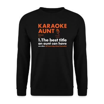Singer Aunt Definition Karaoke - Unisex Pullover - Schwarz - Vorne - Alina (178cm) & Michal (187cm)