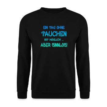 Spruch für alle Taucher - Unisex Pullover - Schwarz - Vorne - Alina (178cm) & Michal (187cm)