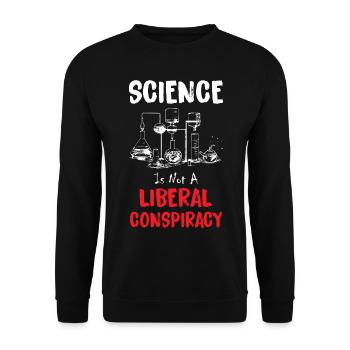 Science Is Not A Liberal Conspiracy - Unisex Sweatshirt - black - Front - Alina (178cm) & Michal (187cm)