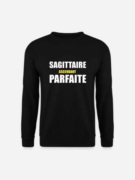 sagittaire ascendant parfaite / humour sagittaire - Sweat-shirt Unisexe - noir