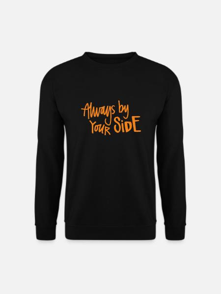 Always by Your SIDE - Unisex Sweatshirt - black
