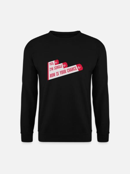 single now your chance - Unisex Pullover - Schwarz
