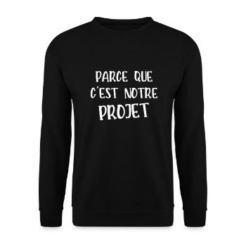 parce que c'est notre projet - Sweat-shirt Unisexe - noir - Devant - Alina (178cm) & Michal (187cm)