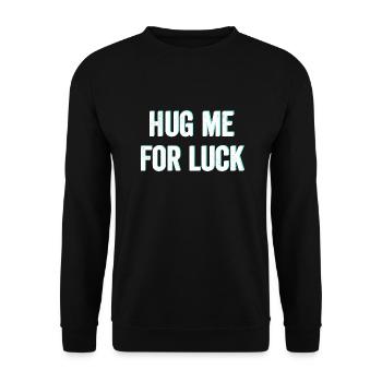 Hug me for luck - Unisex Sweatshirt - black - Front - Alina (178cm) & Michal (187cm)