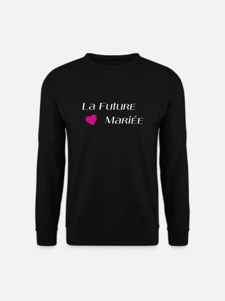 La future mariée - Sweat-shirt Unisexe - noir