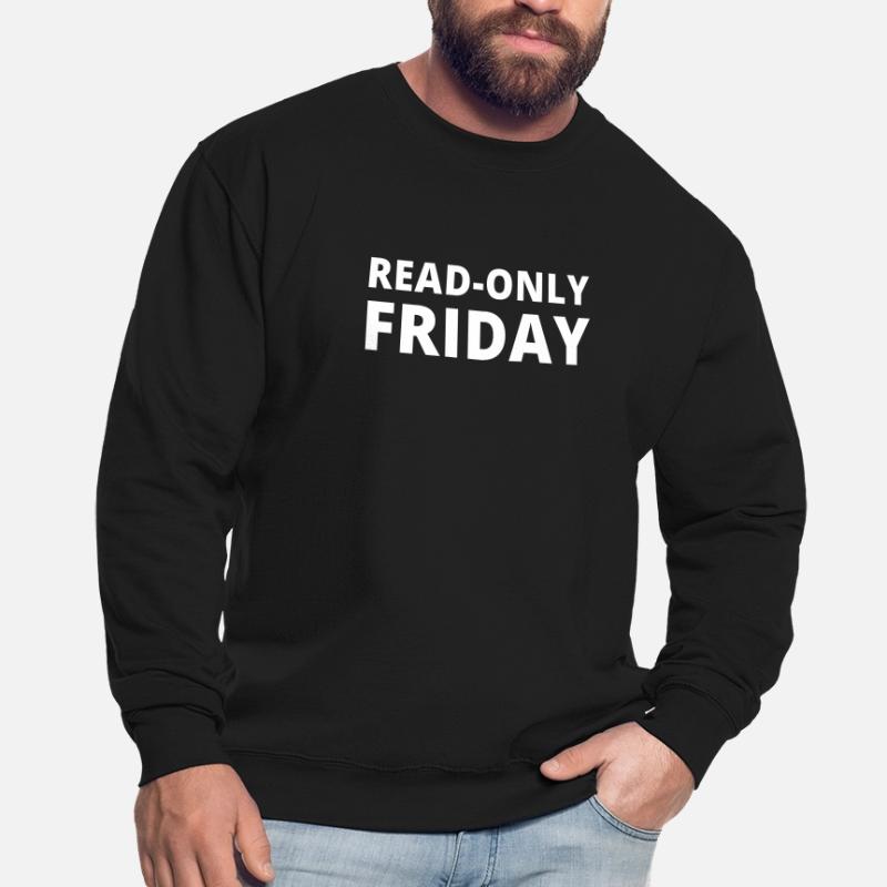 Read Only Friday Admin Informatik IT EDV Nerd Unisex Pullover