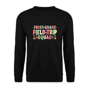 First Grade Field Trip Squad Teacher Students - Unisex Sweatshirt - black - Front - Alina (178cm) & Michal (187cm)