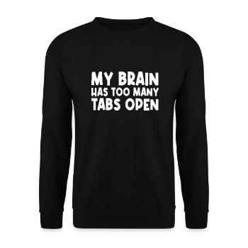 My Brain Has Too Many Tabs Open - Unisex Sweatshirt - black - Front - Alina (178cm) & Michal (187cm)