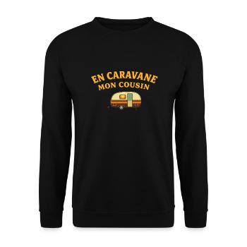 En caravane, Mon cousin - Sweat-shirt Unisexe - noir - Devant - Alina (178cm) & Michal (187cm)