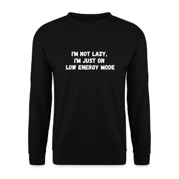 I ́m not lazy, I ́m just on low energy mode - Unisex Sweatshirt - black - Front - Alina (178cm) & Michal (187cm)