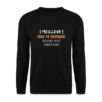 Meilleure prof de physique imitée jamais égalée - Sweat-shirt Unisexe - noir - Devant - Alina (178cm) & Michal (187cm)