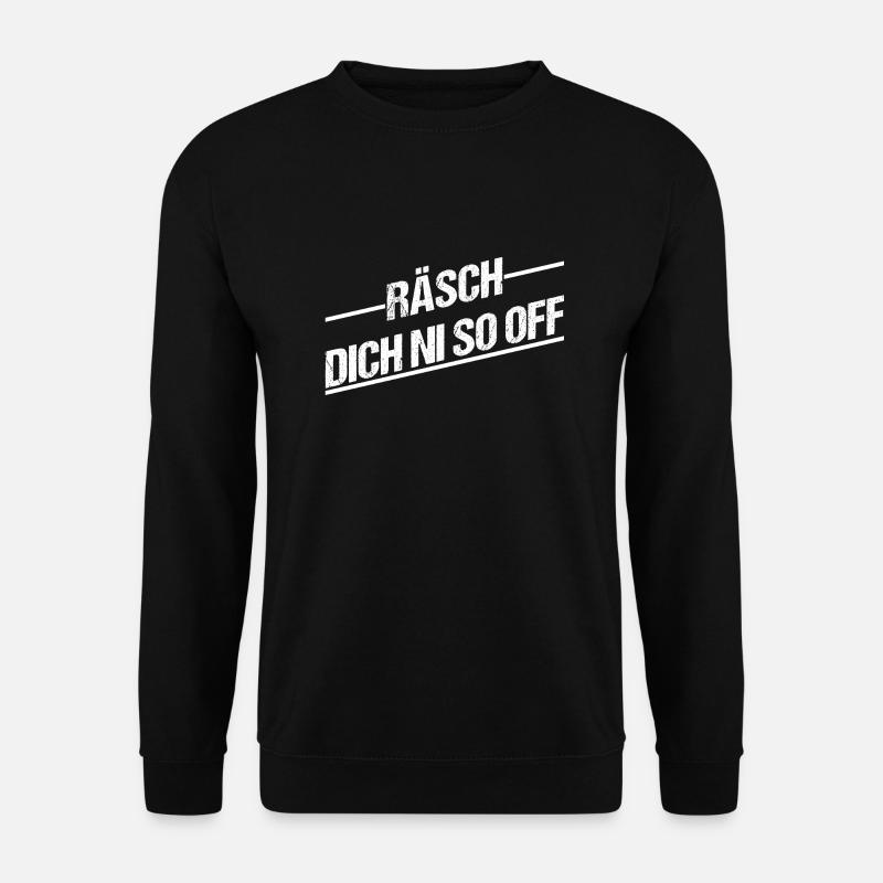 Sächsisch Reg dich nicht so auf - Unisex Pullover - Schwarz