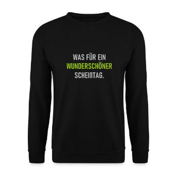 Was für ein wunderschöner Scheißtag - Spruch - Unisex Pullover - Schwarz - Vorne - Alina (178cm) & Michal (187cm)