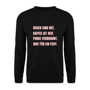 Rosen sind rot - Kaffeeliebe - Geschenk - Idee - Unisex Pullover - Schwarz - Vorne - Alina (178cm) & Michal (187cm)