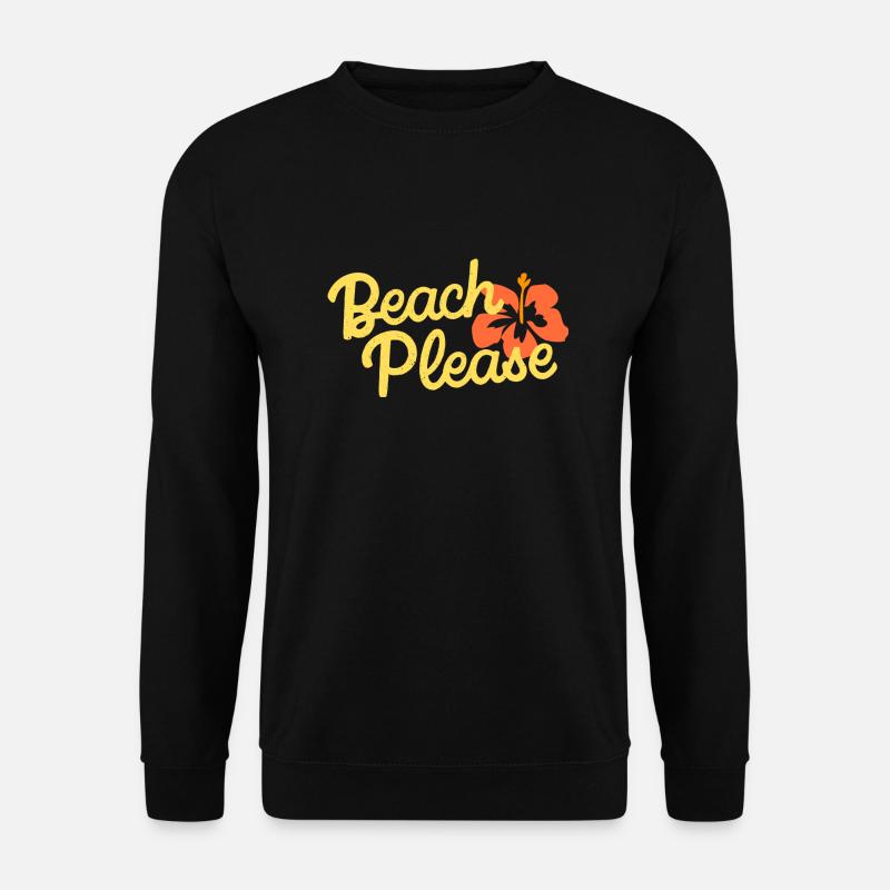 beach please - Unisex Pullover - Schwarz