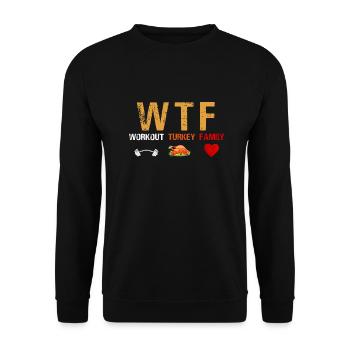 WTF Workout Turkey Family Funny Thanksgiving Day - Unisex Sweatshirt - black - Front - Alina (178cm) & Michal (187cm)