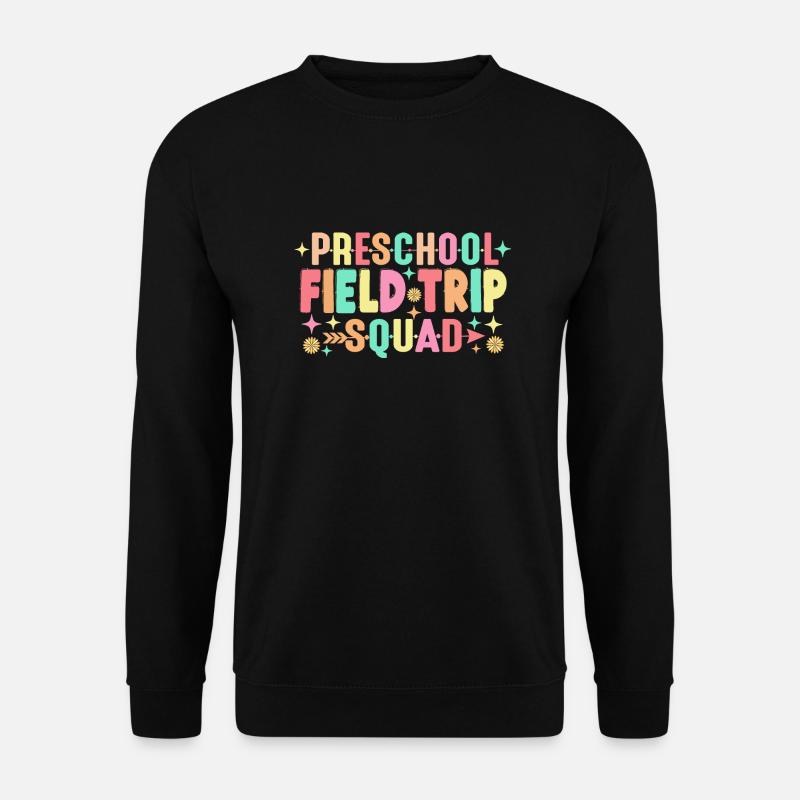 Preschool Field Trip Squad - Unisex Sweatshirt - black