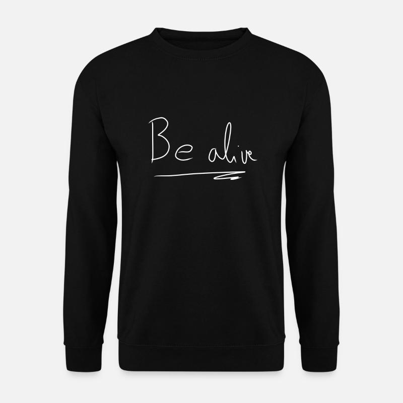 Sei lebendig text - Unisex Pullover - Schwarz