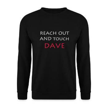 Reach out and touch Dave - Unisex Pullover - Schwarz - Vorne - Alina (178cm) & Michal (187cm)