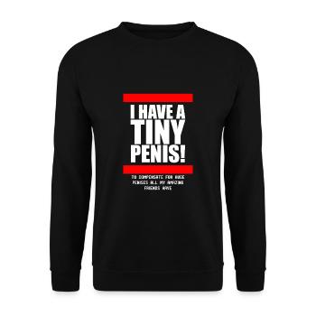 I Have A Tiny Penis Lustiger Spruch Beste Freunde - Unisex Pullover - Schwarz - Vorne - Alina (178cm) & Michal (187cm)
