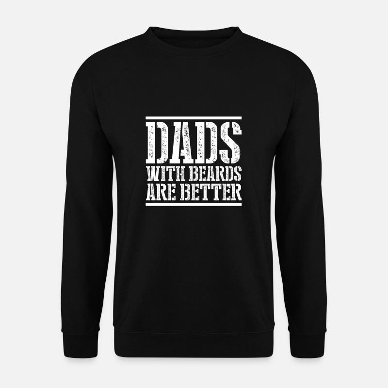 Dads With Beard Are Better Bart Vater Geschenk - Unisex Pullover - Schwarz