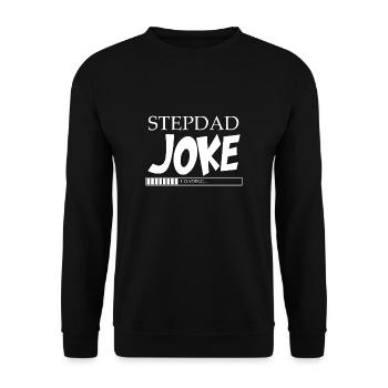 Stepdad Joke Loading Stiefvater Geschenk - Unisex Pullover - Schwarz - Vorne - Alina (178cm) & Michal (187cm)