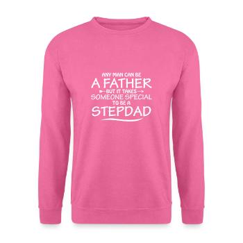 Stepdad Spruch Sprüche Geschenk Stiefvater - Unisex Pullover - Pink - Vorne