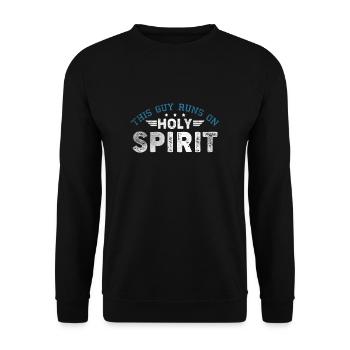 This Guy Runs On Holy Spirit Holy Spirit - Unisex Sweatshirt - black - Front - Alina (178cm) & Michal (187cm)