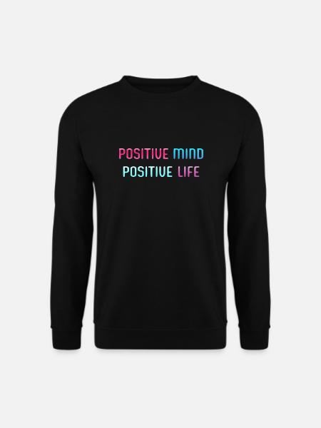 POZYTYWNY UMYSŁ, POZYTYWNE ŻYCIE - Bluza unisex - czarny